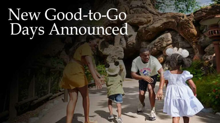 Walt Disney World New Good-to-Go Days Announced